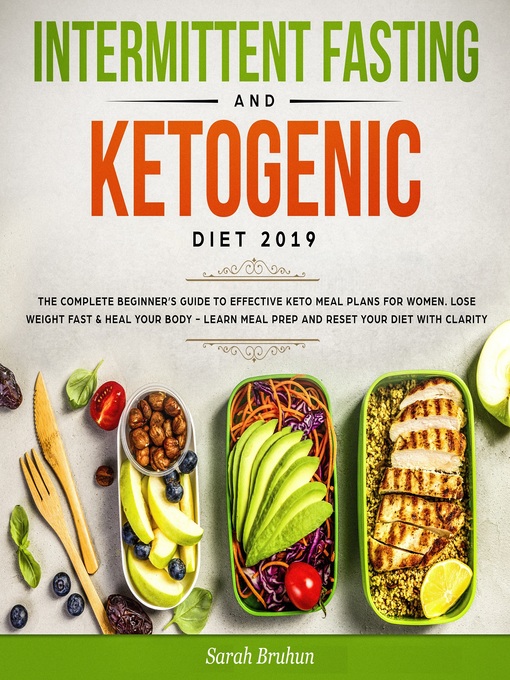 Title details for Intermittent Fasting & Ketogenic Diet 2019 by Sarah Bruhn - Available